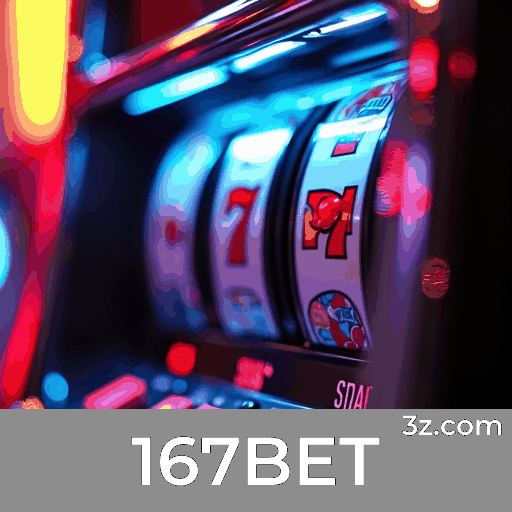 167BET: Seu Cassino Online de Confiança